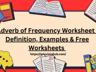 Adverb of Frequency Worksheet : Definition, Examples & Free Worksheets
